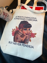 Always Chingona tote bag/reusable grocery bag/overnight bag